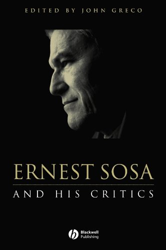 Ernest Sosa: And His Critics (Philosophers and their Critics)  Edition (PDF Instant Download)