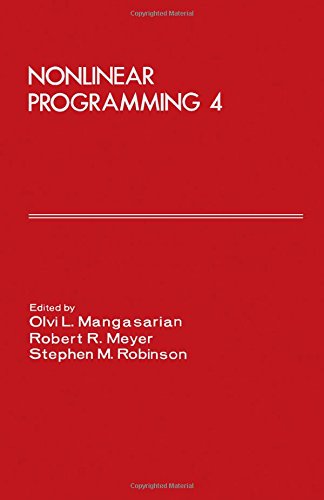 Nonlinear Programming 4. Proceedings of the Nonlinear Programming Symposium 4 Conducted by the Computer Sciences Department at the University of Wisconsin–Madison, July 14–16, 1980  Edition (PDF Instant Download)
