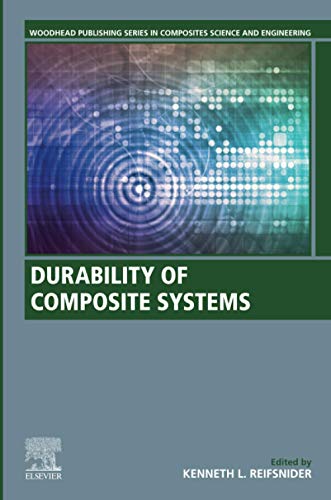 Durability of Composite Systems (Woodhead Publishing Series in Composites Science and Engineering) 1 Edition (PDF Instant Download)