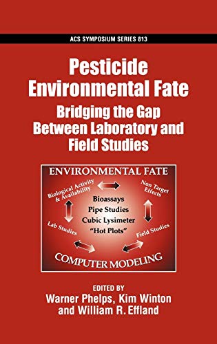 Pesticide Environmental Fate. Bridging the Gap Between Laboratory and Field Studies  Edition (PDF Instant Download)