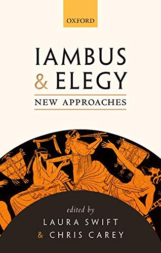 Iambus and Elegy: New Approaches Hardcover Edition (PDF Instant Download)