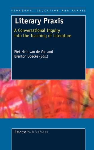 Literary Praxis. A Conversational Inquiry into the Teaching of Literature    Edition (PDF Instant Download)
