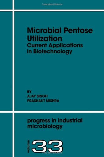 Microbial Pentose Utilization: Current Applications in Biotechnology  Edition (PDF Instant Download)
