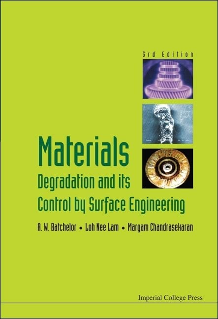 Materials Degradation and Its Control by Surface Engineering 3 Edition (PDF Instant Download)
