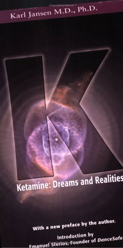 Ketamine: Dreams and Realities  Edition (PDF Instant Download)
