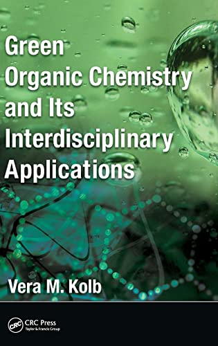 Green Organic Chemistry and its Interdisciplinary Applications  Edition (PDF Instant Download)