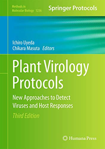 Plant Virology Protocols: New Approaches to Detect Viruses and Host Responses 3 Edition (PDF Instant Download)