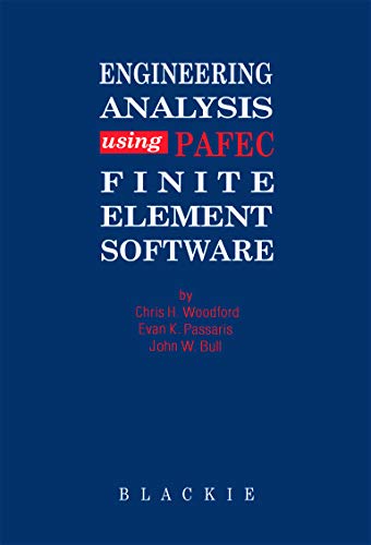 Engineering Analysis using PAFEC Finite Element Software  Edition (PDF Instant Download)