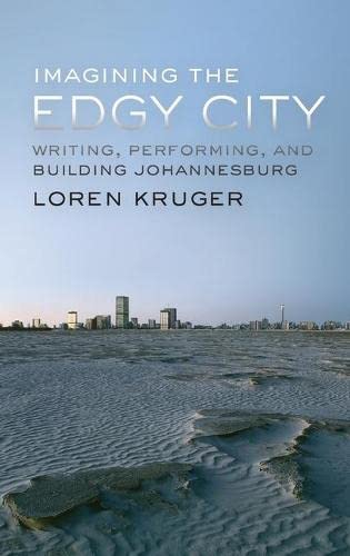 Imagining the Edgy City: Writing, Performing, and Building Johannesburg  Edition (PDF Instant Download)