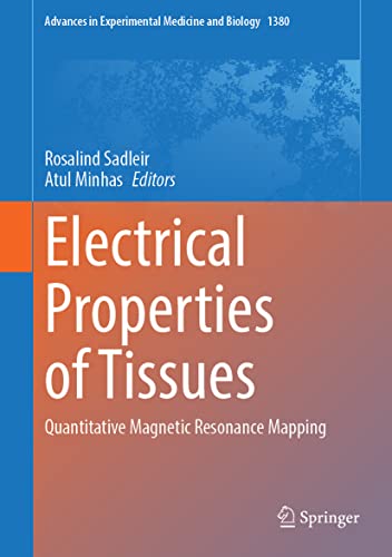 Electrical Properties of Tissues: Quantitative Magnetic Resonance Mapping  Edition (PDF Instant Download)