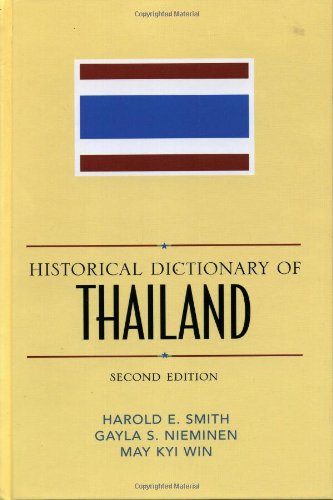 Historical Dictionary of Thailand (Historical Dictionaries of Asia, Oceania, and the Middle East)   2nd Edition (PDF Instant Download)