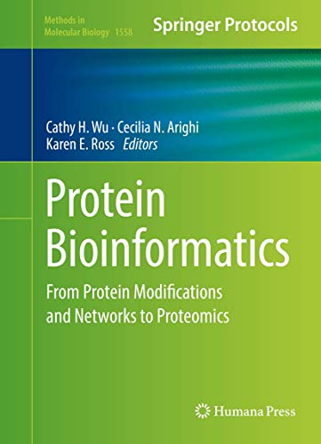 Protein Bioinformatics: From Protein Modifications and Networks to Proteomics 1st ed. 2017 Edition (PDF Instant Download)
