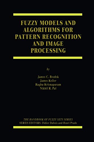 Fuzzy Models and Algorithms for Pattern Recognition and Image Processing 1 Edition (PDF Instant Download)