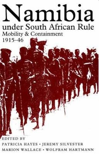 Namibia Under South African Rule: Mobility and Containment, 1915-46  Edition (PDF Instant Download)