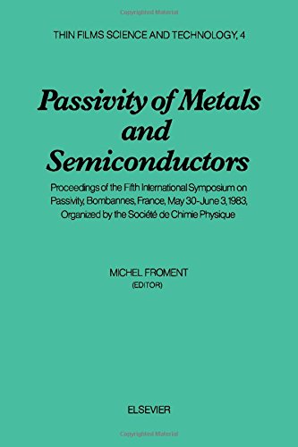 Passivity of Metals and Semiconductors. Proceedings of the Fifth International Symposium on Passivity, Bombannes, France, May 30–June 3, 1983, Organized by the Société de Chimie Physique  Edition (PDF Instant Download)