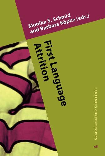 First Language Attrition  Edition (PDF Instant Download)