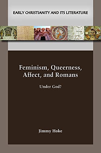 Feminism, Queerness, Affect, and Romans: Under God?  Edition (PDF Instant Download)