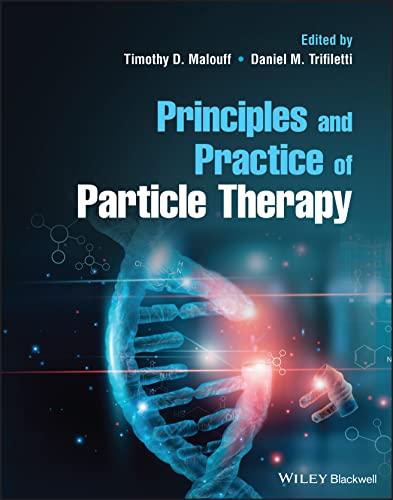 Principles and Practice of Particle Therapy  Edition (PDF Instant Download)