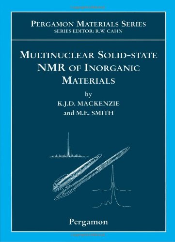 Multinuclear Solid-State Nuclear Magnetic Resonance of Inorganic Materials, Volume 6 1 Edition (PDF Instant Download)