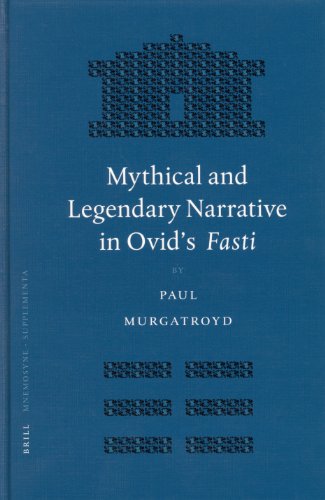 Mythical and Legendary Narrative in Ovid's Fasti  Edition (PDF Instant Download)