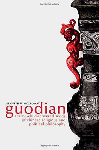 Guodian The Newly Discovered Seeds of Chinese Religious and Political Philosophy  Edition (PDF Instant Download)