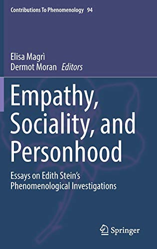 Empathy, Sociality, and Personhood: Essays on Edith Stein’s Phenomenological Investigations 1st ed. 2017 Edition (PDF Instant Download)