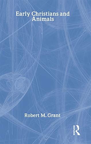 Early Christians and Animals 1 Edition (PDF Instant Download)