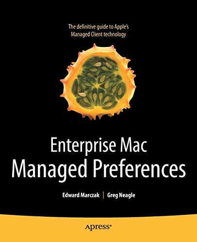 Enterprise Mac Managed Preferences 1 Edition (PDF Instant Download)