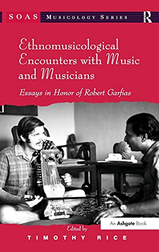 Ethnomusicological Encounters with Music and Musicians: Essays in Honor of Robert Garfias  Edition (PDF Instant Download)