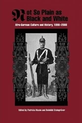 Not So Plain as Black and White: Afro-German Culture and History, 1890-2000  Edition (PDF Instant Download)