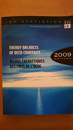 Energy Balances of Oecd Countries 2009 / Bilans Energetiques Des Pays De L'ocde 2009 2009 ed Edition (PDF Instant Download)