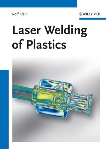 Laser Welding of Plastics: Materials, Processes and Industrial Applications   1 Edition (PDF Instant Download)