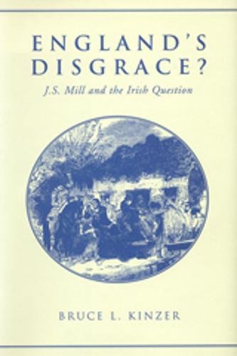 England’s Disgrace: J.S. Mill and the Irish Question  Edition (PDF Instant Download)