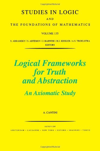 Logical Frameworks for Truth and Abstraction: An Axiomatic Study  Edition (PDF Instant Download)