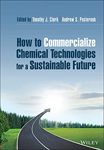 How to Commercialize Chemical Technologies for a Sustainable Future 1 Edition (PDF Instant Download)