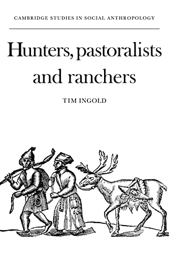 Hunters, Pastoralists and Ranchers: Reindeer Economies and their Transformations  Edition (PDF Instant Download)