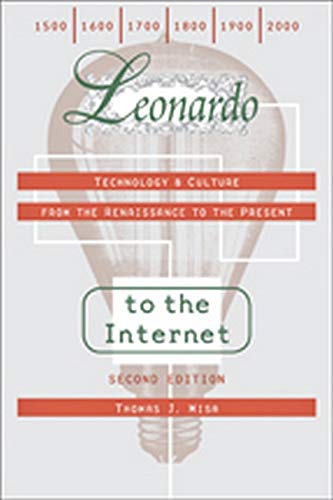 Leonardo to the Internet: Technology and Culture from the Renaissance to the Present 2nd Edition Edition (PDF Instant Download)