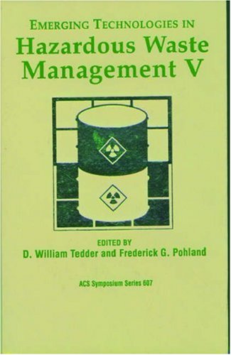 Emerging Technologies in Hazardous Waste Management V  Edition (PDF Instant Download)