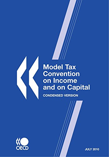 Model Tax Convention on Income and on Capital: Condensed Version 2010    Edition (PDF Instant Download)