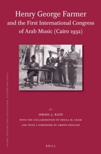 Henry George Farmer and the First International Congress of Arab Music (Cairo 1932)  Edition (PDF Instant Download)