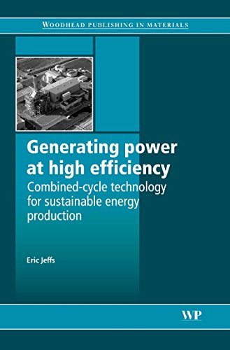 Generating power at high efficiency: Combined cycle technology for sustainable energy production  Edition (PDF Instant Download)