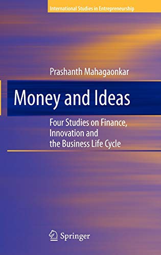 Money and Ideas: Four Studies on Finance, Innovation and the Business Life Cycle 1 Edition (PDF Instant Download)