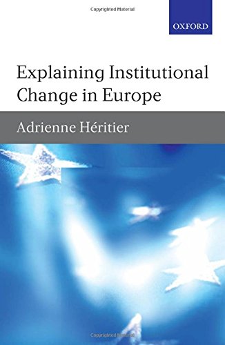 Explaining Institutional Change in Europe  Edition (PDF Instant Download)