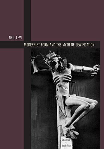Modernist Form and the Myth of Jewification 1 Edition (PDF Instant Download)
