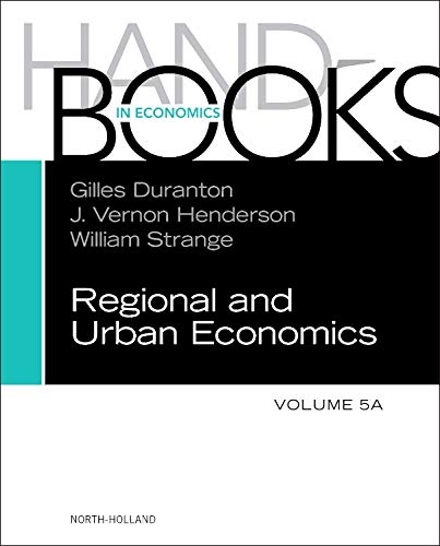 Handbook of Regional and Urban Economics, vol. 5A, Volume 5A 1 Edition (PDF Instant Download)