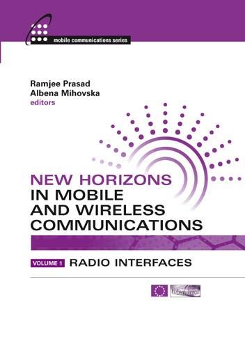 New Horizons in Mobile and Wireless Communications: Radio Interfaces (Artech House Mobile Communication Series) 1 Edition (PDF Instant Download)