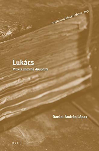 Lukács: Praxis and the Absolute  Edition (PDF Instant Download)