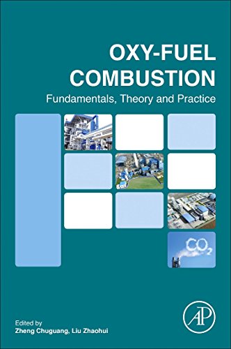 Oxy-fuel Combustion: Fundamentals, Theory and Practice  Edition (PDF Instant Download)