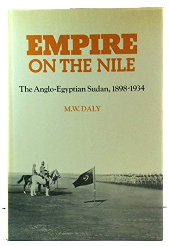 Empire on the Nile: The Anglo-Egyptian Sudan, 1898-1934  Edition (PDF Instant Download)
