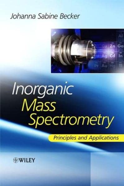 Inorganic Mass Spectrometry: Principles and Applications 1 Edition (PDF Instant Download)
